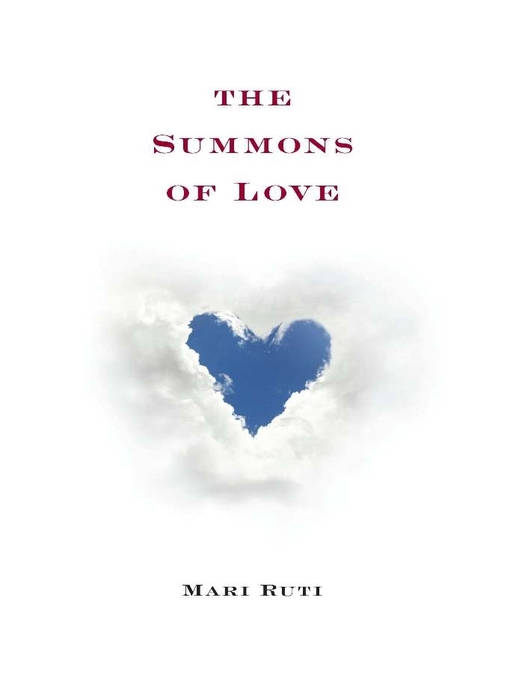Title details for The Summons of Love by Mari Ruti - Available